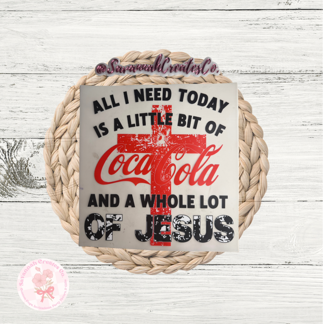 All I Need Is Soda & Jesus DTF