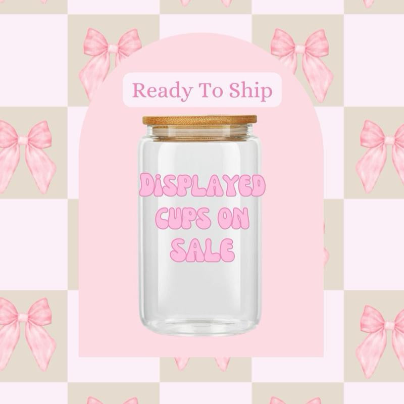 Ready to Ship/Sale Cups
