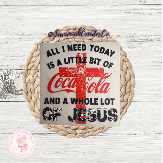 All I Need Is Soda & Jesus DTF