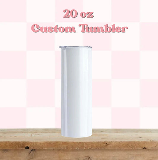 20 oz Custom Skinny Tumbler