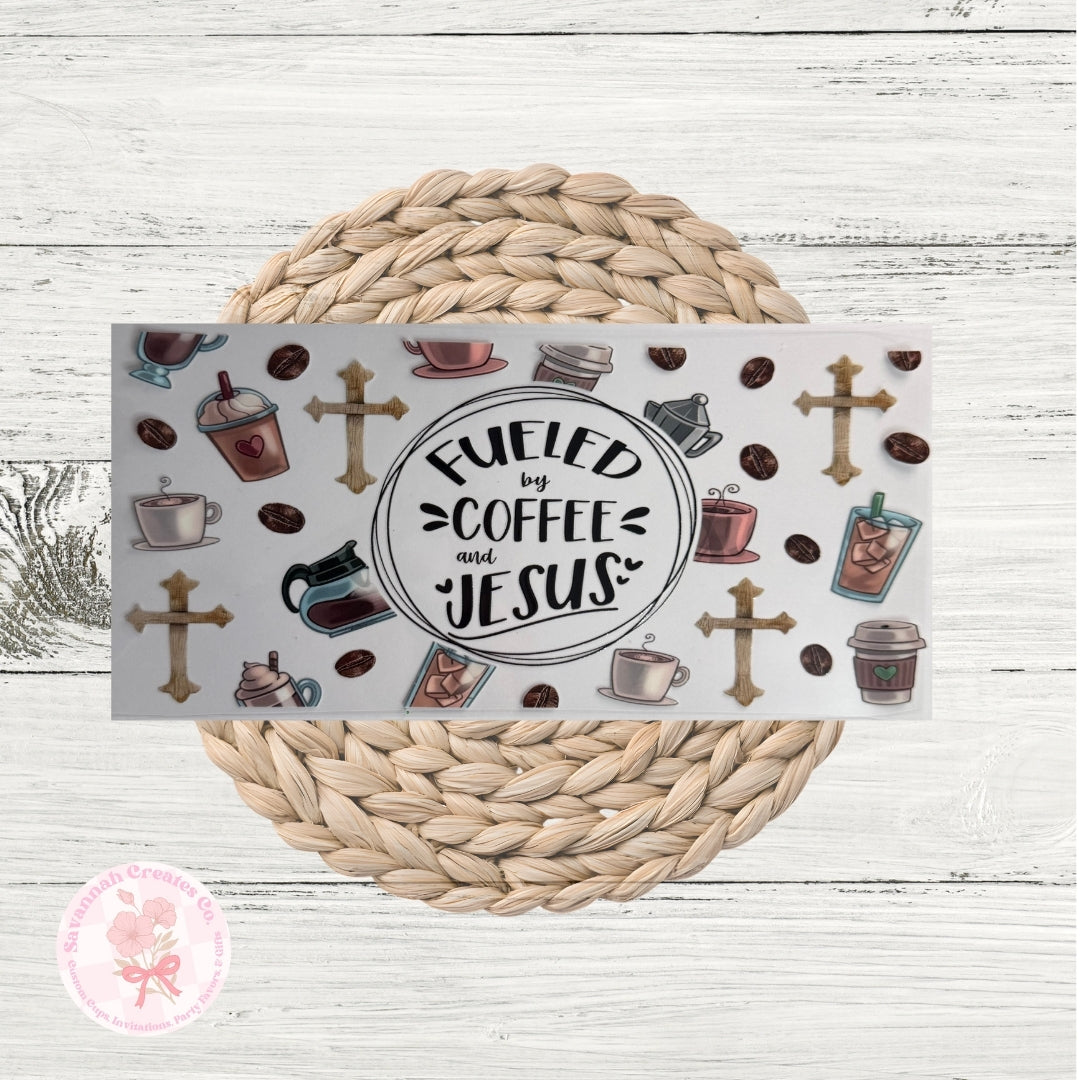 Fueled By Coffee & Jesus UV DTF Wrap